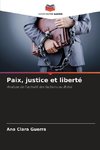 Paix, justice et liberté