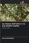 La mosca dell'olivo e la sua pianta ospite