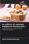 La cultivar di manioca malgascia Menarevaka :