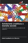 Solidarietà creditizia e moneta sociale