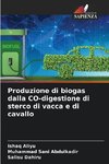 Produzione di biogas dalla CO-digestione di sterco di vacca e di cavallo