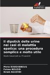 Il dipstick delle urine nei casi di malattia epatica: una procedura semplice e molto utile