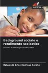 Background sociale e rendimento scolastico