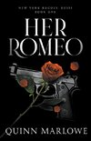 Her Romeo (A Swoonworthy Romantic Adventure)