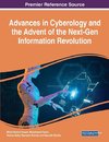 Advances in Cyberology and the Advent of the Next-Gen Information Revolution