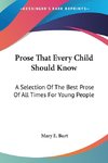 Prose That Every Child Should Know