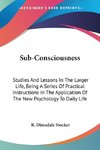 Sub-Consciousness