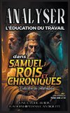 Analyser l'éducation du Travail dans Samuel, Rois et Chroniques