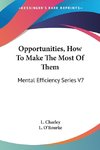 Opportunities, How To Make The Most Of Them