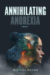 Annihilating Anorexia