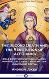 The Second Death and the Restitution of All Things