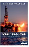 Deep-sea Rigs