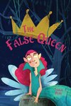 The False Queen