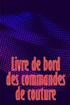 Livre de bord des commandes de couture