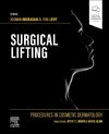 Procedures In Cosmetic Dermatology Series: Surgical Lifting