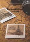 Die Geschichte der Fotografie