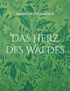 Das Herz des Waldes