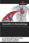 Vasculitis in Dermatology