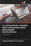 La schizofrenia infantile nella concezione della psicoanalisi winnicottiana