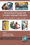 Project-Based Second and Foreign Language Education