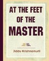 At The Feet Of The Master -  Krishnamurti