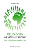 Religionen und wohin geht der Weg