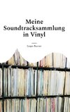 Meine Soundtracksammlung in Vinyl