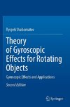 Theory of Gyroscopic Effects for Rotating Objects