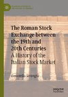 The Roman Stock Exchange between the 19th and 20th Centuries