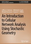 An Introduction to Cellular Network Analysis Using Stochastic Geometry