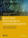 Biochar-Based Nanocomposites for Contaminant Management