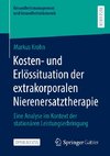 Kosten- und Erlössituation der extrakorporalen Nierenersatztherapie