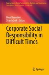 Corporate Social Responsibility in Difficult Times