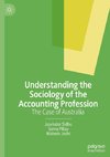 Understanding the Sociology of the Accounting Profession