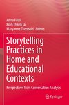 Storytelling Practices in Home and Educational Contexts