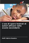 L'uso di opere teatrali di autori africani nelle scuole secondarie