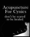 Acupuncture For Cynics