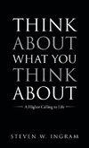 Think About What You Think About