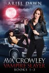 Ava Crowley, Vampire Slayer Omnibus