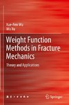 Weight Function Methods in Fracture Mechanics