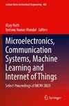 Microelectronics, Communication Systems, Machine Learning and Internet of Things