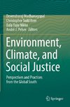 Environment, Climate, and Social Justice