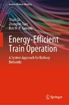 Energy-efficient Train Operation