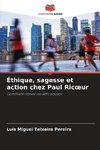 Éthique, sagesse et action chez Paul Ric¿ur