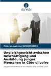 Ungleichgewicht zwischen Beschäftigung und Ausbildung junger Menschen in Côte d'Ivoire