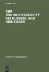 Der Wahrheitsbegriff bei Husserl und Heidegger