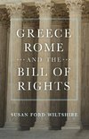 Greece, Rome, and the Bill of Rights