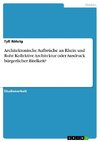 Architektonische Aufbrüche an Rhein und Ruhr. Kollektive Architektur oder Ausdruck bürgerlicher Eitelkeit?