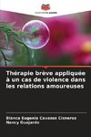 Thérapie brève appliquée à un cas de violence dans les relations amoureuses