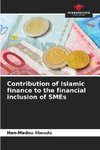 Contribution of Islamic finance to the financial inclusion of SMEs